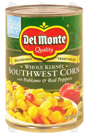 Del Monte whole kernel southwest corn with poblano & red peppers 15.25 ounce