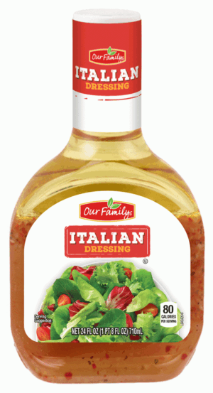 Our Family italian dressing 24 fluid ounce