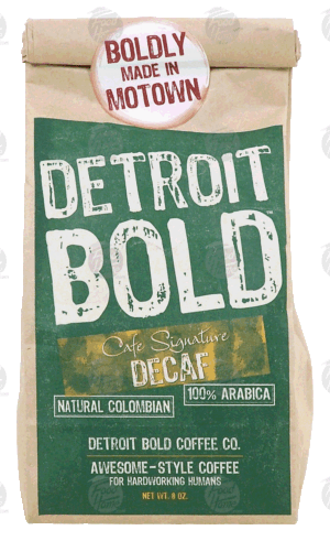 Detroit Bold Cafe Signature decaf natural colombian, 100% arabica 8 ounce